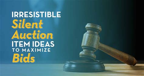 100+ Irresistible Silent Auction Item Ideas to Maximize Bids.
